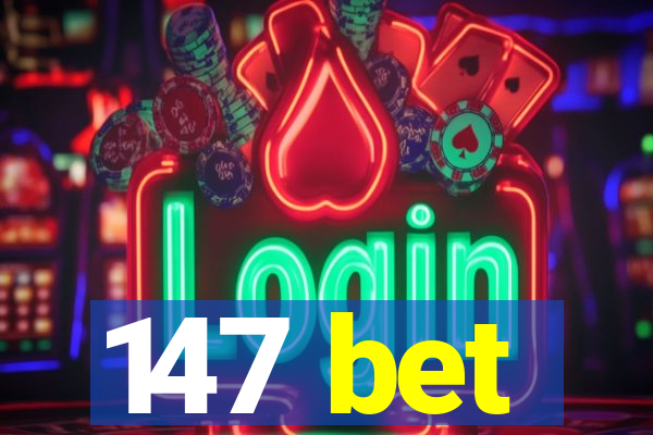 147 bet